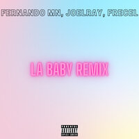 La Baby - Fernando MN & JoelRay & Frecel