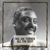 Back Breaking Blues - Big Joe Turner