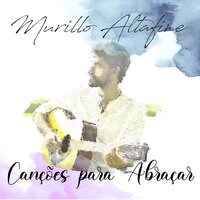 Mais uma Canção Sobre a Lua - Murillo Altafine