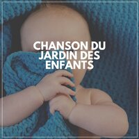Chanson Du Jardin Des Enfants
