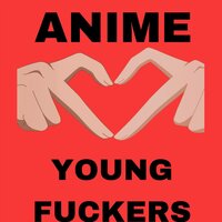 Anime - Young Fuckers
