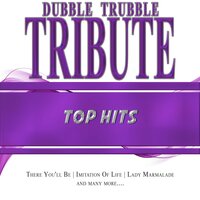 There You'll Be - Dubble Trubble