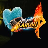 Frio Corazon - miguel Alarcon Y Sus Sampuesanos