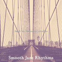 Smooth Jazz - Ambiance for Cocktail Bars