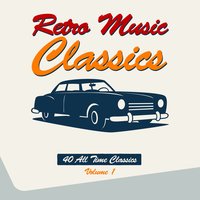 Retro Music Classics, Vol. 1