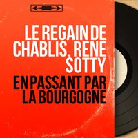 Chez Jean Nicot - Le regain de Chablis
