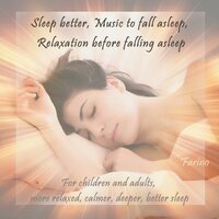 Sleep Better, Spherical Music to Fall Asleep, Relaxation, Meditation, Pt. 1 - Farino