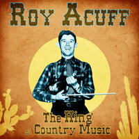 Freight Train Blues - Roy Acuff