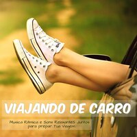 Preparar Percurso (Musicas de Energia) - Musica Para Viajar Specialists