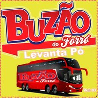 Sonho de Um Nordestino - Buzão do Forró