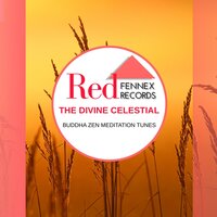 The Divine Celestial - Buddha Zen Meditation Tunes