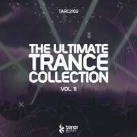 The Ultimate Trance Collection, Vol. 11