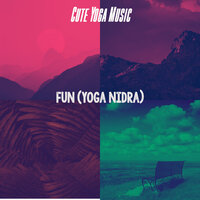 Fun (Yoga Nidra)