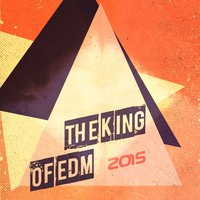 The King of EDM 2015
