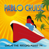 I Just Wanna Believe - Pablo Cruise