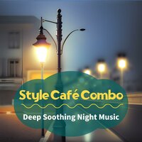Gentle Whispers of the Evening - Style Café Combo