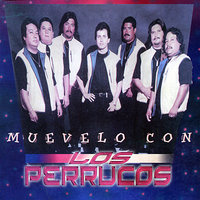 Muevelo Con Los Perrucos