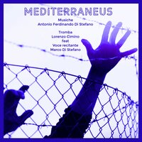 Mediterraneus - Lorenzo Cimino & Antonio Ferdinando Di Stefano & Marco Di Stefano