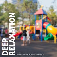 Children Playground Ambience, Pt. 11 - Craig Hewitt