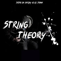 String Theory - Sushi Da Deejay & Dj Shima