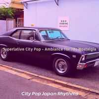 Superlative City Pop - Ambiance for 70s Nostalgia