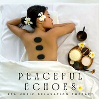 Gentle Serenity - Spa Music Relaxation Therapy