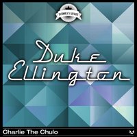 Charlie the Chulo - Duke Ellington