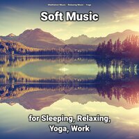 Soft Music Pt. 85 - Relaxing music & Yoga & Meditation Music & Meditation Music