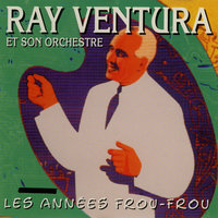 Qu'est-ce qu'on attend - Ray Ventura