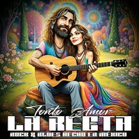 Tonto Amor - La Recta Rock