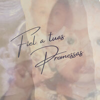 Fiel a Tuas Promessas - Gabriel Silva
