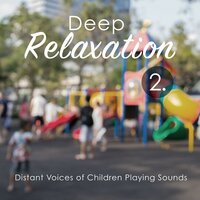 Distant Voices of Children Playing Sounds, Pt. 3 - Craig Hewitt