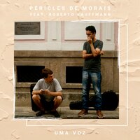 Uma Voz - Péricles de Morais & Roberto Kauffmann