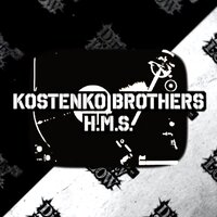 H.M.S. - Kostenko Brothers