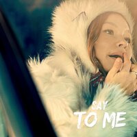 Say To Me - Ella Sikku