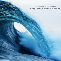 Cool Ocean Waves - Rain David Sleep Dragon