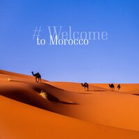 # Welcome to Morocco