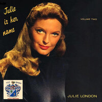 I Got Lost in His Arms - Julie London
