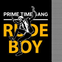 Rudeboy - Prime Time Gang