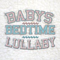 Baby's Bedtime Lullaby