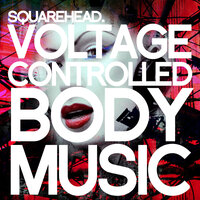 Idiot - Squarehead & Celldweller