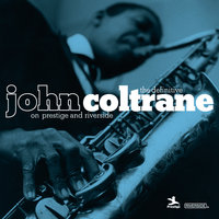 Come Rain Or Come Shine - John Coltrane