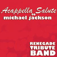 Beat It (2009 Acappella Salute) - Renegade Tribute Band