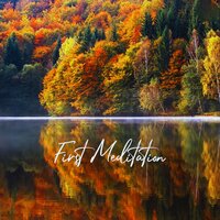 First Meditation, Pt. 54 - Essential Sleep Music