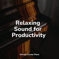 Relaxing Sound for Productivity