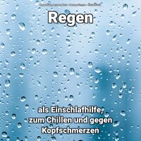 Regen zum Schlafen - Regenklänge Lysann Hofs & Naturgeräusche & Schlafmusik