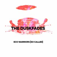 Nothing Gets Done ['Round Here] - The Duskfades