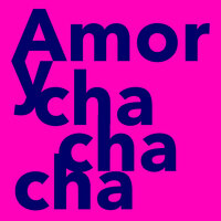 Amor y Cha Cha Cha