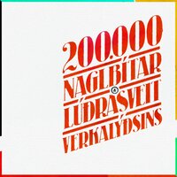 200.000 Naglbítar Og Lúðrasveit Verkalýðsins