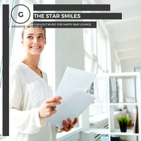 The Star Smiles - Chillout Music For Happy Bar Lounge, Vol. 2